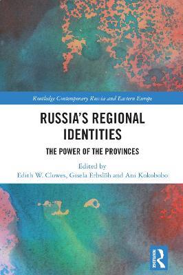 Russia's Regional Identities: The Power of the Provinces - cover