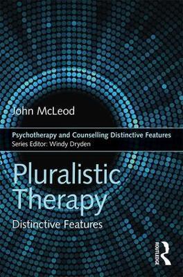 Pluralistic Therapy: Distinctive Features - John McLeod - cover