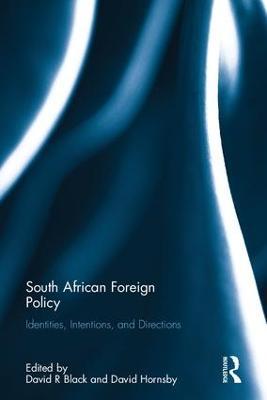 South African Foreign Policy: Identities, Intentions, and Directions - cover