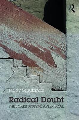Radical Doubt: The Joker System, after Boal - Mady Schutzman - cover