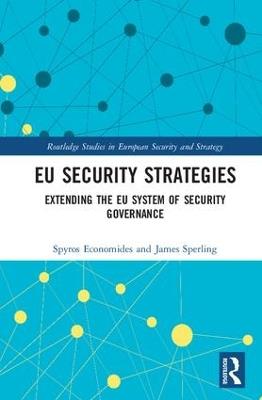 EU Security Strategies: Extending the EU System of Security Governance - cover
