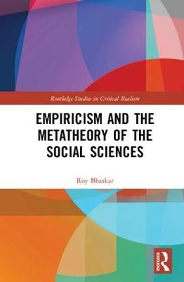 Empiricism and the Metatheory of the Social Sciences - Roy Bhaskar - cover
