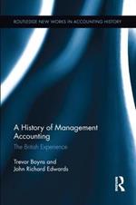 A History of Management Accounting: The British Experience