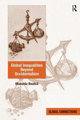 Global Inequalities Beyond Occidentalism - Manuela Boatca - cover