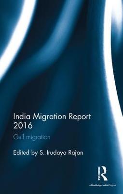 India Migration Report 2016: Gulf migration - cover