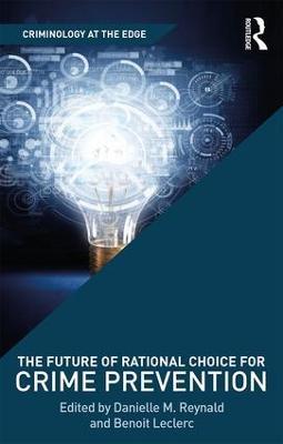The Future of Rational Choice for Crime Prevention - cover