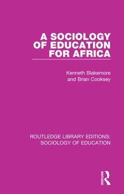 A Sociology of Education for Africa - Kenneth Blakemore,Brian Cooksey - cover