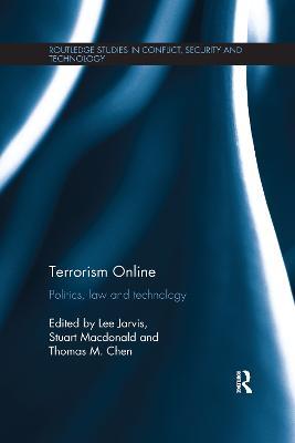 Terrorism Online: Politics, Law and Technology - Lee Jarvis,Stuart MacDonald,Thomas M. Chen - cover