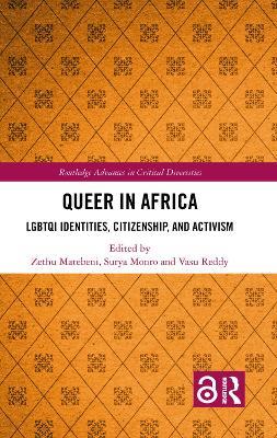 Queer in Africa: LGBTQI Identities, Citizenship, and Activism - cover