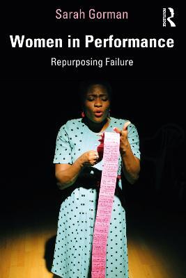 Women in Performance: Repurposing Failure - Sarah Gorman - cover