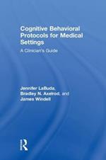 Cognitive Behavioral Protocols for Medical Settings: A Clinician’s Guide