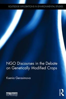 NGO Discourses in the Debate on Genetically Modified Crops - Ksenia Gerasimova - cover