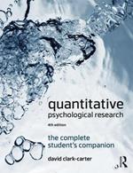 Quantitative Psychological Research: The Complete Student's Companion