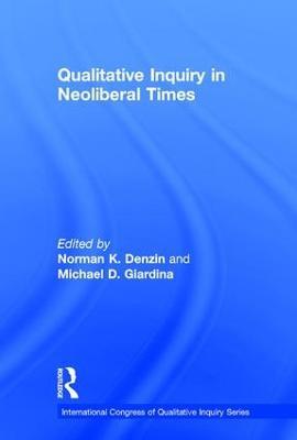Qualitative Inquiry in Neoliberal Times - cover