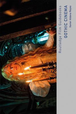 Gothic Cinema - Xavier Aldana Reyes - cover