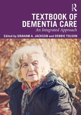 Textbook of Dementia Care: An Integrated Approach - cover