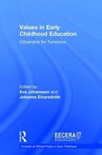 Values in Early Childhood Education: Citizenship for Tomorrow