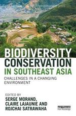 Biodiversity Conservation in Southeast Asia: Challenges in a Changing Environment