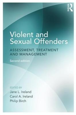 Violent and Sexual Offenders: Assessment, Treatment and Management - cover
