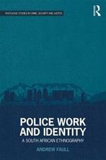 Police Work and Identity: A South African Ethnography