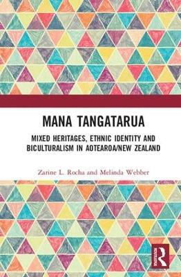Mana Tangatarua: Mixed heritages, ethnic identity and biculturalism in Aotearoa/New Zealand - cover