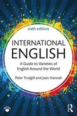 International English: A Guide to Varieties of English Around the World