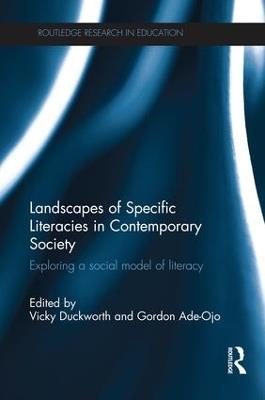 Landscapes of Specific Literacies in Contemporary Society: Exploring a social model of literacy - cover