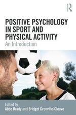 Positive Psychology in Sport and Physical Activity: An Introduction