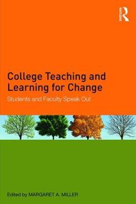 College Teaching and Learning for Change: Students and Faculty Speak Out - cover