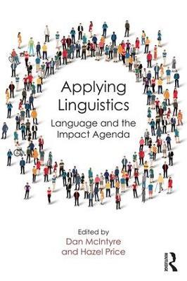 Applying Linguistics: Language and the Impact Agenda - cover