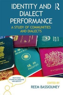Identity and Dialect Performance: A Study of Communities and Dialects - cover