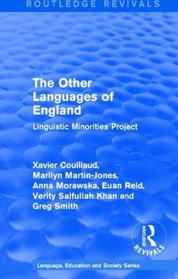 Routledge Revivals: The Other Languages of England (1985): Linguistic Minorities Project - Xavier Couillaud,Marilyn Martin-Jones,Anna Morawska - cover