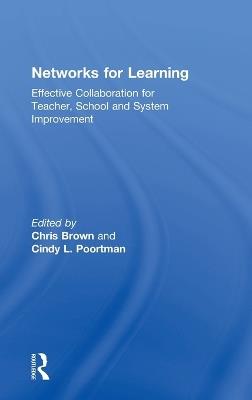 Networks for Learning: Effective Collaboration for Teacher, School and System Improvement - cover