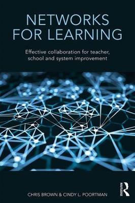 Networks for Learning: Effective Collaboration for Teacher, School and System Improvement - cover