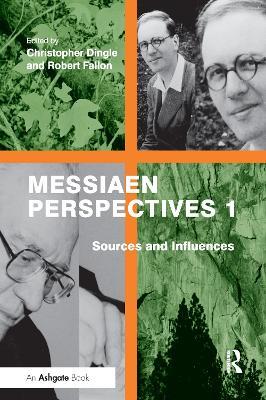 Messiaen Perspectives 1: Sources and Influences - Robert Fallon - cover