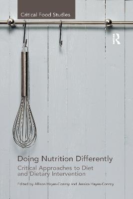 Doing Nutrition Differently: Critical Approaches to Diet and Dietary Intervention - cover