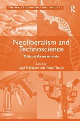 Neoliberalism and Technoscience: Critical Assessments - Marja Ylönen - cover