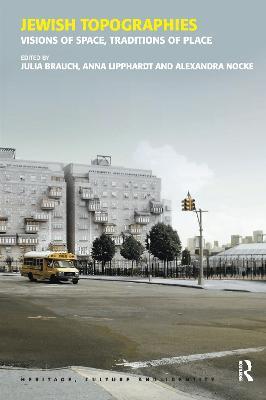Jewish Topographies: Visions of Space, Traditions of Place - Julia Brauch,Anna Lipphardt - cover
