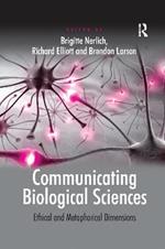 Communicating Biological Sciences: Ethical and Metaphorical Dimensions