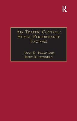 Air Traffic Control: Human Performance Factors - Anne R. Isaac,Bert Ruitenberg - cover