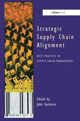 Strategic Supply Chain Alignment: Best Practice in Supply Chain Management - cover