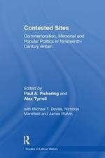 Contested Sites: Commemoration, Memorial and Popular Politics in Nineteenth-Century Britain