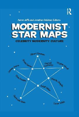 Modernist Star Maps: Celebrity, Modernity, Culture - cover