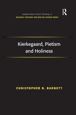 Kierkegaard, Pietism and Holiness - Christopher B. Barnett - cover