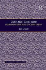 Stories About Science in Law: Literary and Historical Images of Acquired Expertise