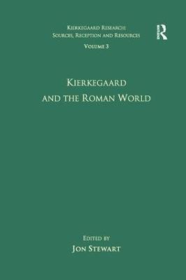 Volume 3: Kierkegaard and the Roman World - cover
