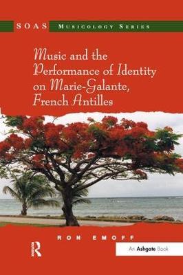 Music and the Performance of Identity on Marie-Galante, French Antilles - Ron Emoff - cover