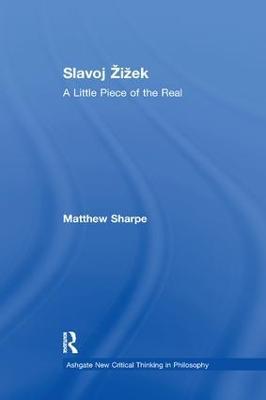 Slavoj Žižek: A Little Piece of the Real - Matthew Sharpe - cover
