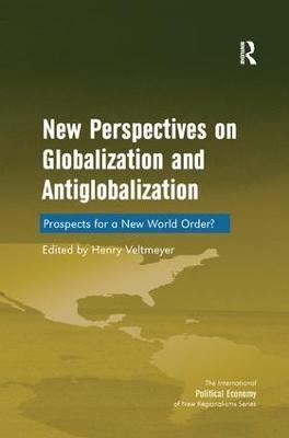 New Perspectives on Globalization and Antiglobalization: Prospects for a New World Order? - cover