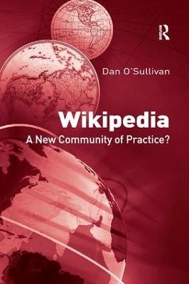 Wikipedia: A New Community of Practice? - Dan O'Sullivan - cover